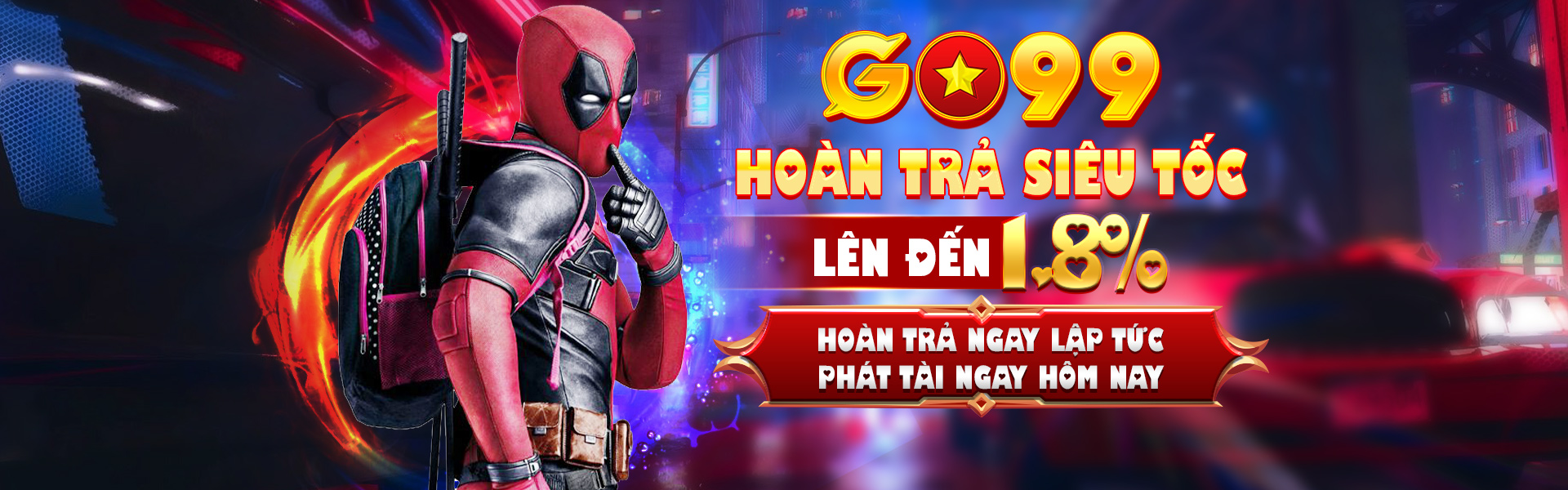 Hoàn trả siêu tốc lên đến 1,8% tại Go99