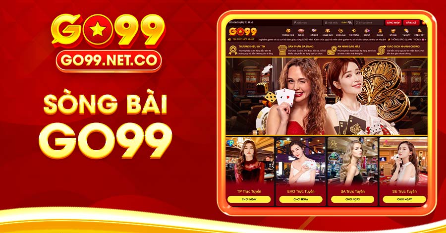 Sòng Bài Go99 - Nơi tinh hoa cá cược trực tuyến hội tụ