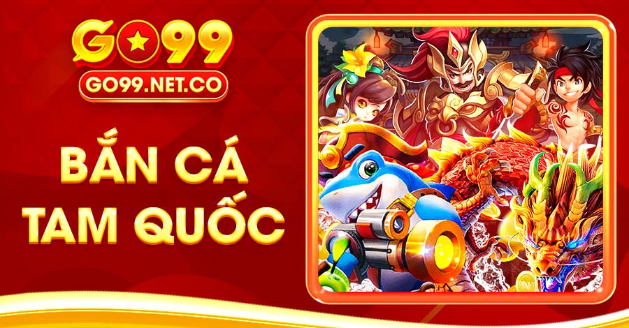 bắn cá tam quốc