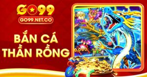 bắn cá thần rồng