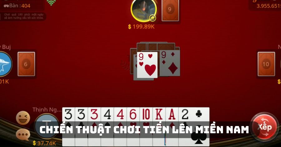 Một số chiến thuật chơi game bài Tiến Lên Miền Nam thắng lớn