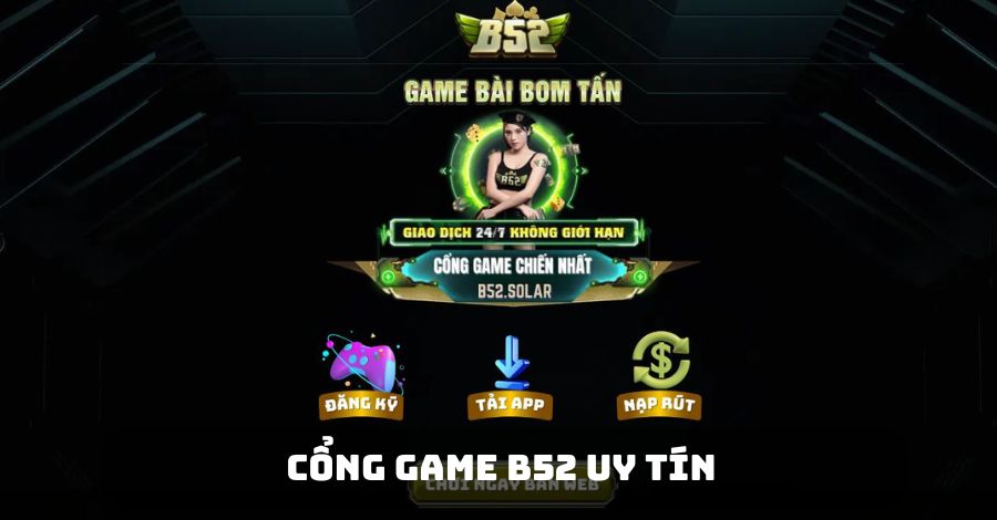 Cổng game uy tín mang đến sân chơi giải trí hàng đầu