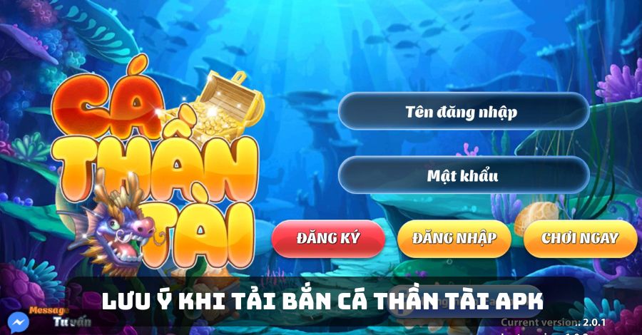 Một số lưu ý khi tải Bắn Cá Thần Tài APK người chơi cần nắm được